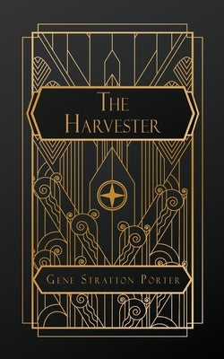 The Harvester by Stratton-Porter, Gene