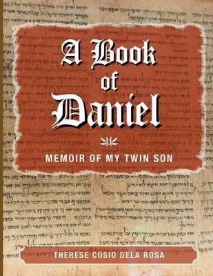A Book of Daniel by Dela Rosa, Therese C.