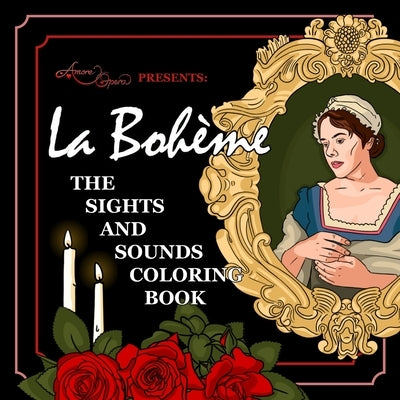 La Bohème: The Sights and Sounds Coloring Book by Lu-Lerner, Lily