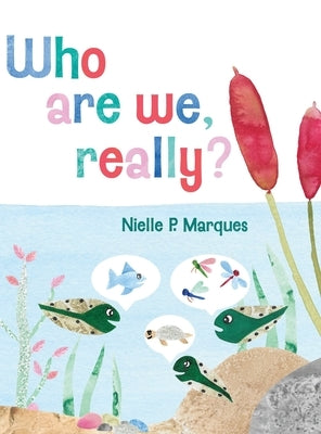 Who are we, really? by Marques, Nielle P.