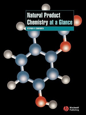 Natural Product Chemistry at a Glance by Stanforth, Stephen P.