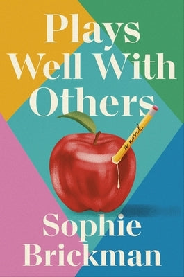 Plays Well with Others by Brickman, Sophie