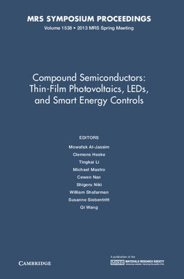 Compound Semiconductors: Thin-Film Photovoltaics, LEDs, and Smart Energy Controls by Al-Jassim, Mowafak