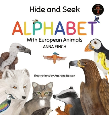 Hide and Seek Alphabet With European Animals by Finch, Anna