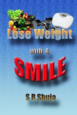 Lose weight with a smile by Shuja, S. R.