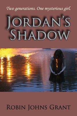 Jordan's Shadow by Grant, Robin Johns