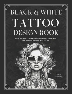 Black and White Tattoo Design Book by Ray, Harley