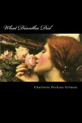 What Diantha Did by Perkins Gilman, Charlotte