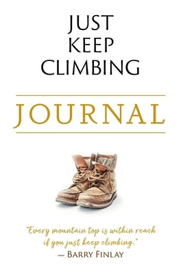 Just Keep Climbing Journal by Finlay, Barry