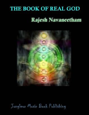 The Book of Real God by Navaneetham, Rajesh
