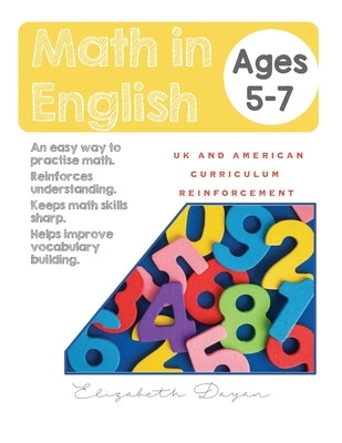Math in English Ages 5-7: UK and American curriculum reinforcement by Dayan, Elizabeth