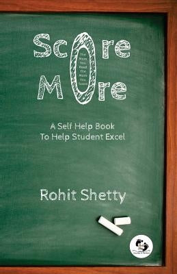 Score More by Shetty, Rohit N.