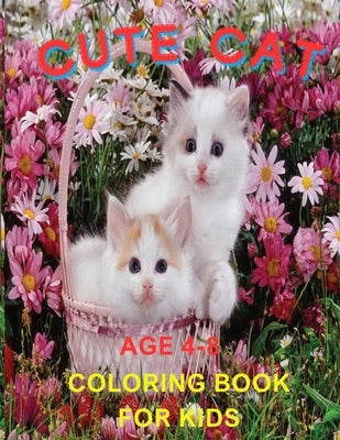 Cute Cat Coloring Book For Kids: Cat-tastic Creations: Coloring Fun for Little Artists by Robbins, Viola