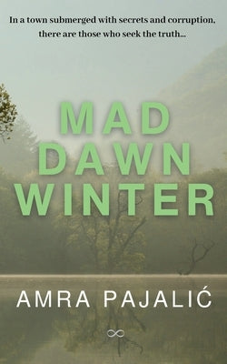 Mad Dawn Winter by Pajalic, Amra
