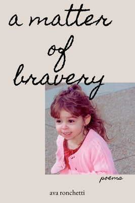 A Matter of Bravery by Ronchetti, Ava