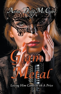 Glam Metal by Daly-McCabe, Anna