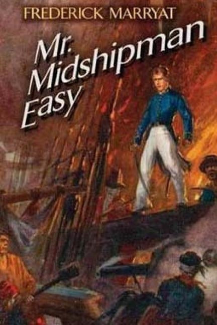 Mr. Midshipman Easy by Marryat, Captain Frederick