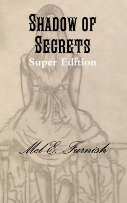 Shadow of Secrets by Furnish, Melissa