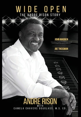 Wide Open: The Andre Rison Story by Rison, Andre