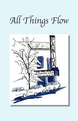 All Things Flow by Wright, Robert H., Jr.