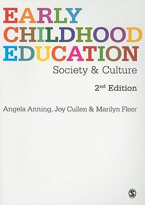 Early Childhood Education: Society and Culture by Anning, Angela