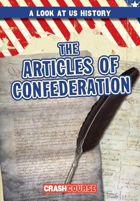 The Articles of Confederation by Jacobson, Bray