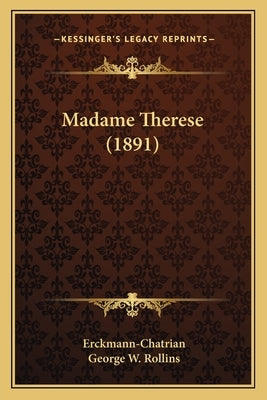 Madame Therese (1891) by Erckmann-Chatrian