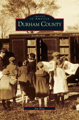 Durham County by Wise, Jim