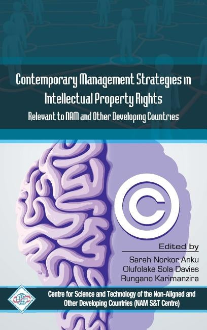 Contemporary Management Stragies in Intellectual Property Rights(IPR) Relevent to Nam and Other Developing Countries by Nam S.