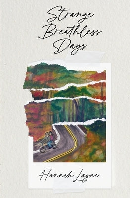 Strange Breathless Days by Layne, Hannah