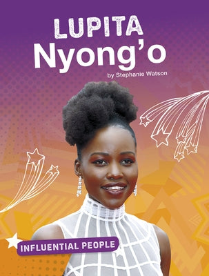 Lupita Nyong'o by Watson, Stephanie