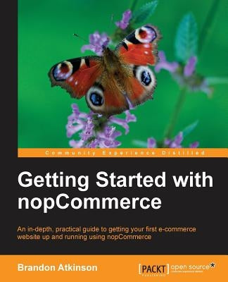 Getting Started with Nopcommerce by Atkinson, Brandon