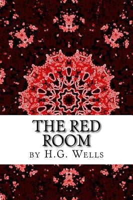 The Red Room by Wells, H. G.