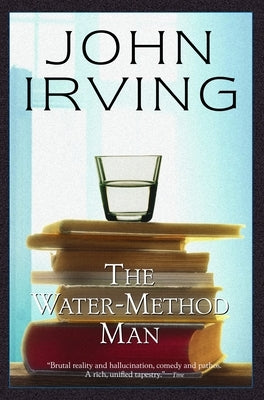 The Water-Method Man by Irving, John