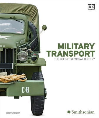Military Transport: The Definitive Visual History by DK