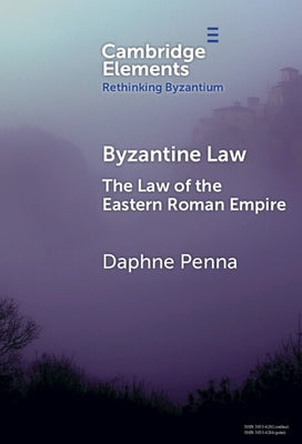 Byzantine Law by Penna, Daphne