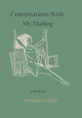 Conversations With My Darling by Antoine, Marquita