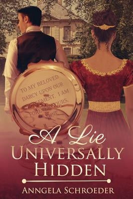 A Lie Universally Hidden by Schroeder, Anngela