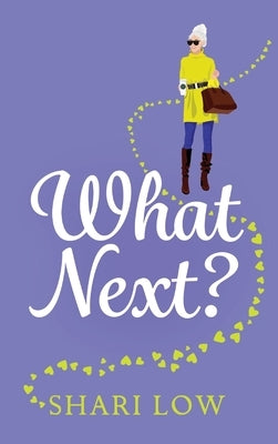 What Next? by Low, Shari