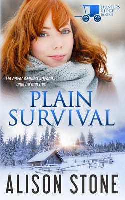Plain Survival: An Amish Romantic Suspense Novel by Stone, Alison
