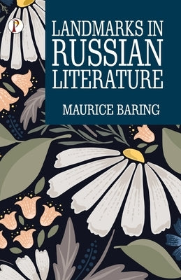 Landmarks in Russian Literature by Baring, Maurice