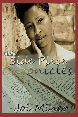 Side Piece Chronicles by Miner, Joi