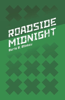 Roadside Midnight by Blinkov, Boris B.