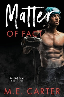 Matter of Fact: A Hockey Romance by Carter, M. E.