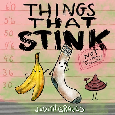 Things That Stink by Graves, Judith