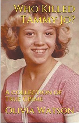 Who Killed Tammy Jo? by Watson, Olivia