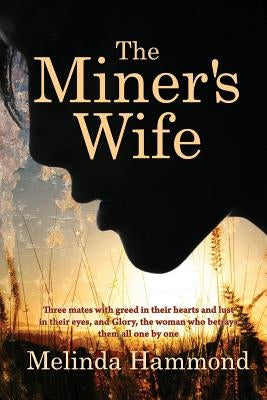 The Miners Wife by Hammond, Melinda