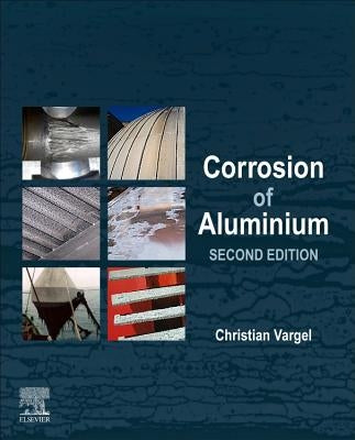 Corrosion of Aluminium by Vargel, Christian