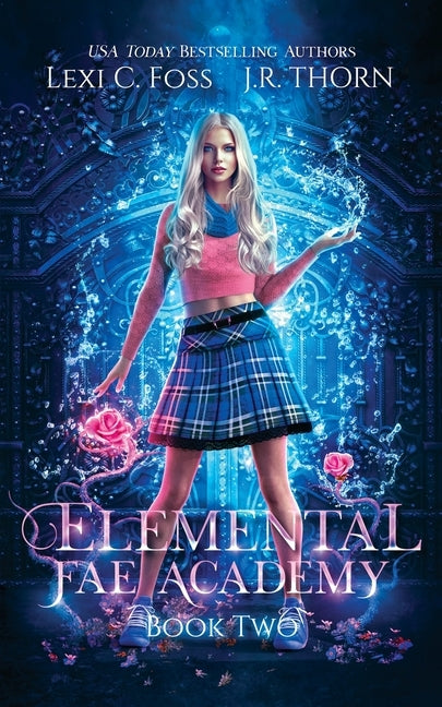 Elemental Fae Academy: Book Two by Foss, Lexi C.