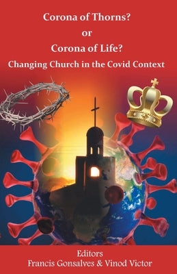 Corona of Thorns or Corona of Life by Gonsalves, Francis